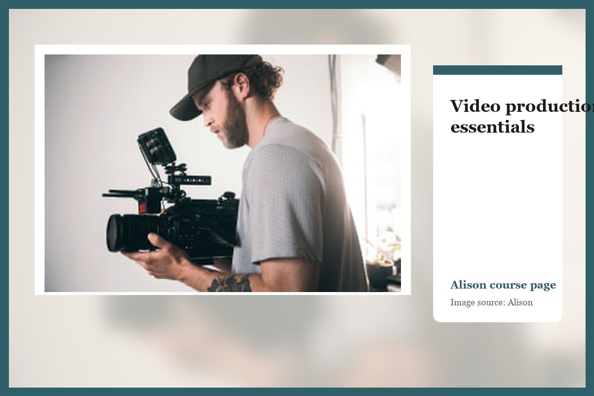 Video production essentials course page from Alison